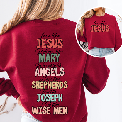 “Love Like Jesus” Christian Christmas Sweatshirt – Front & Back