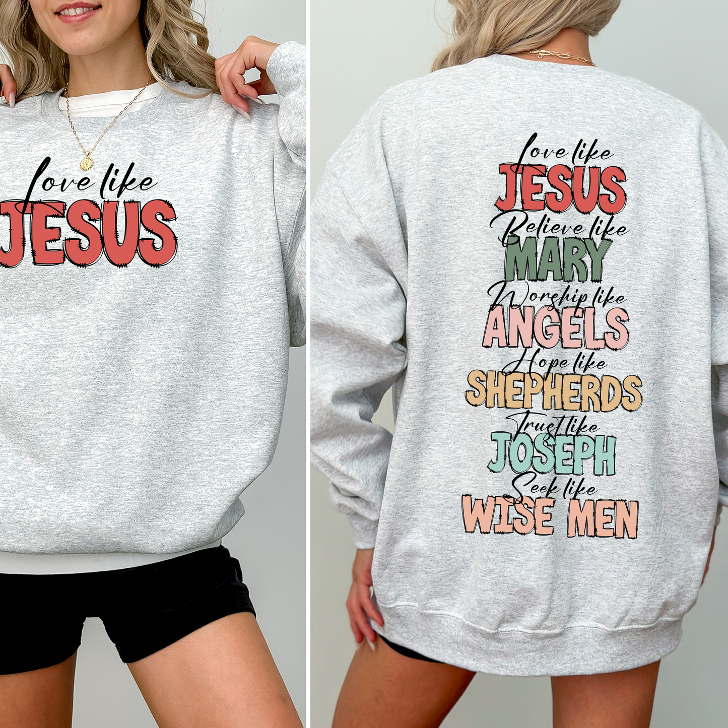 “Love Like Jesus” Christian Christmas Sweatshirt – Front & Back