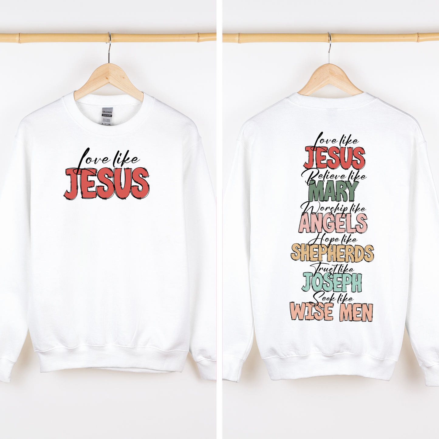 “Love Like Jesus” Christian Christmas Sweatshirt – Front & Back
